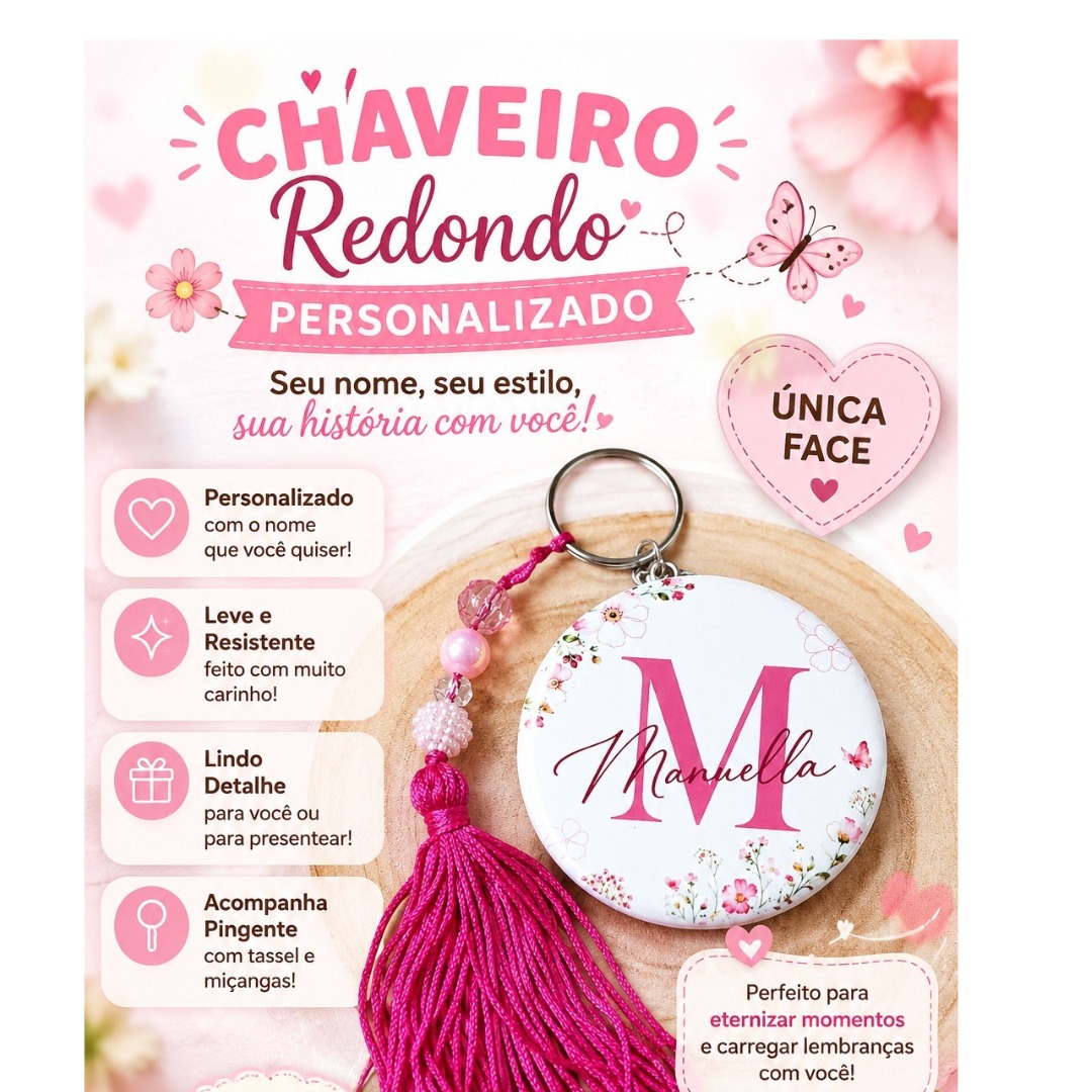 CHAVEIRO REDONDO UMA FACE COM INICIAL E NOME - MEDIDA (5,8 CM DE DIÂMETRO)