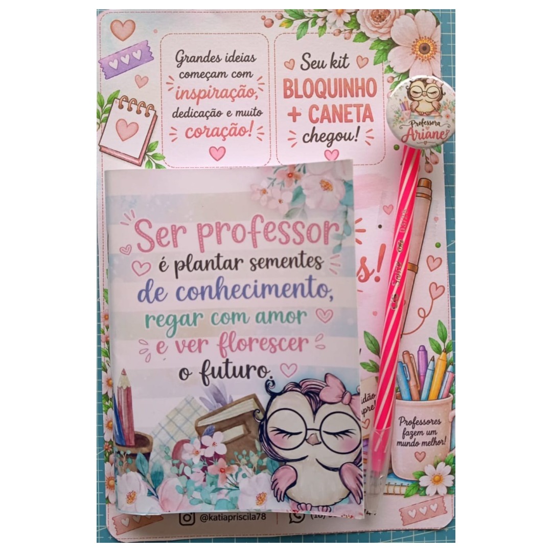 KIT BLOQUINHO + CANETA PERSONALIZADA - DIA DOS PROFESSORES